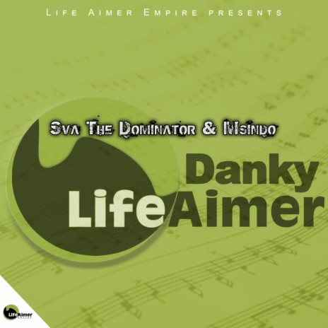 Danky Life Aimer ft. Msindo | Boomplay Music