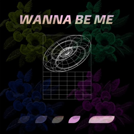 Wanna Be Me ft. Dotta | Boomplay Music