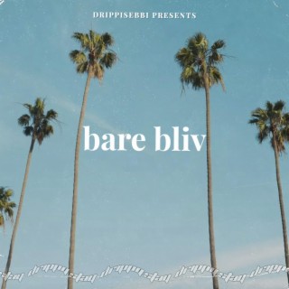 bare bliv