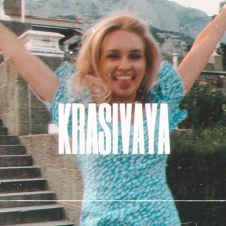 krasivaya | Boomplay Music
