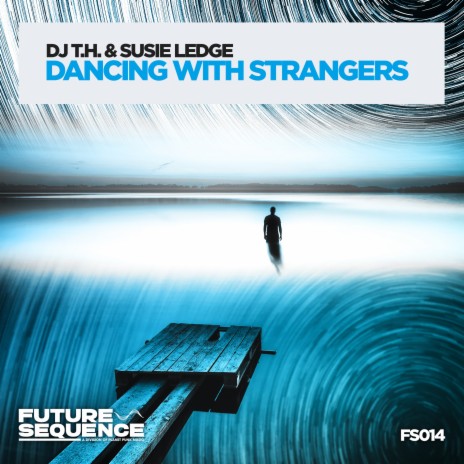 Dancing with Strangers ft. Susie Ledge | Boomplay Music