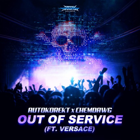Out Of Service ft. ChemDawg & Versace | Boomplay Music