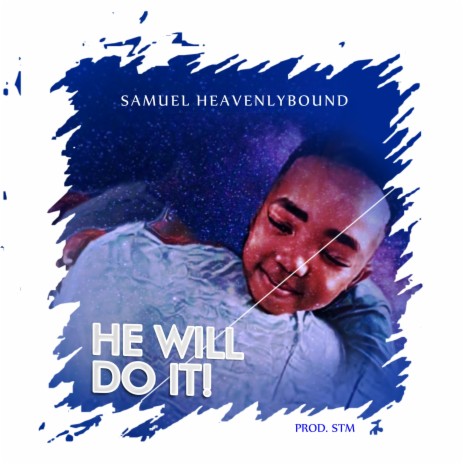 He Will Do It | Boomplay Music
