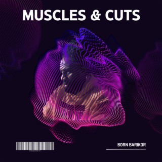 Muscles & Cuts