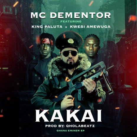 KaKai ft. Kwesi Amewuga & King Paluta 🅴 | Boomplay Music