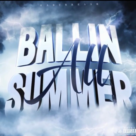 Ballin All Summer | Boomplay Music