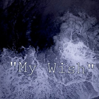 My Wish