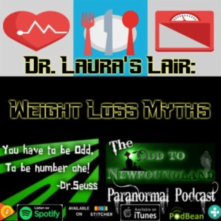 *Bonus* Episode 66: Dr. Laura's Lair dissects Weight Loss Myths