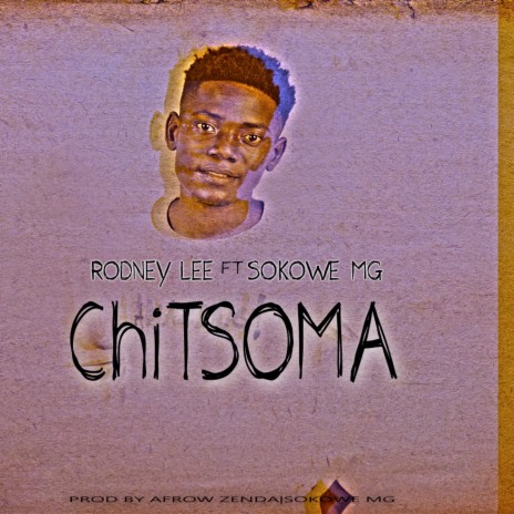 Chitsoma ft. Sokowe MG | Boomplay Music