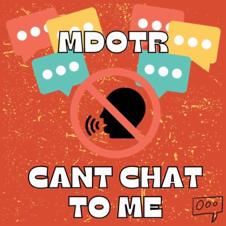 can't chat to me | Boomplay Music