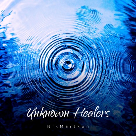 Unknown Healers | Boomplay Music