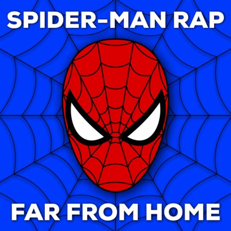 Spider-Man Rap (Far from Home) ft. Divide Music | Boomplay Music