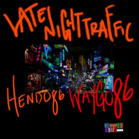 Late Night Traffic ft. Waygo | Boomplay Music