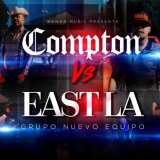 Compton vs East LA