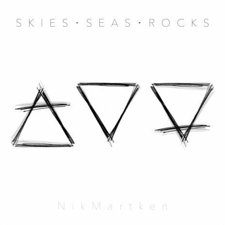 Skies • Seas • Rocks