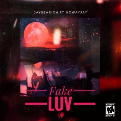 Fake Luv ft. NoWayJay
