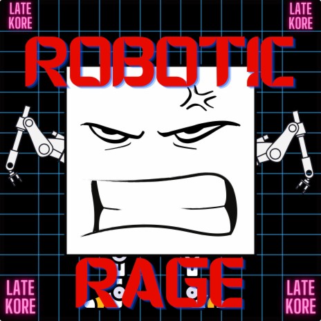 Robotic Rage | Boomplay Music