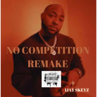 No Competition Remake lyrics | Boomplay Music