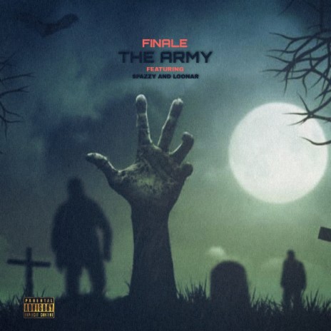 The army ft. Spazzy & Loonar | Boomplay Music