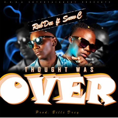 Thought Was Over (feat. Snow C) | Boomplay Music