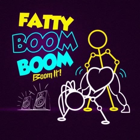 Fatty Boom Boom (Boom It!) ft. Natoxie | Boomplay Music