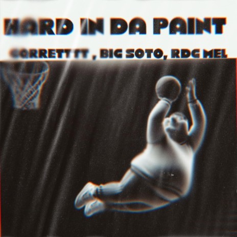 HARD IN DA PAINT ft. RDG Mel & King Soto | Boomplay Music