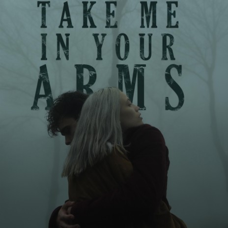 take me in your arms | Boomplay Music