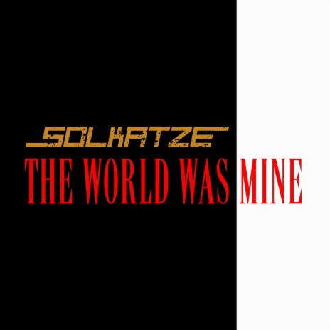 The World Was Mine | Boomplay Music