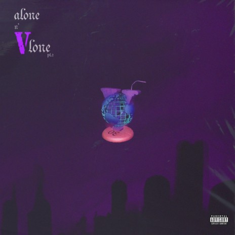Alone In vlone Pt2