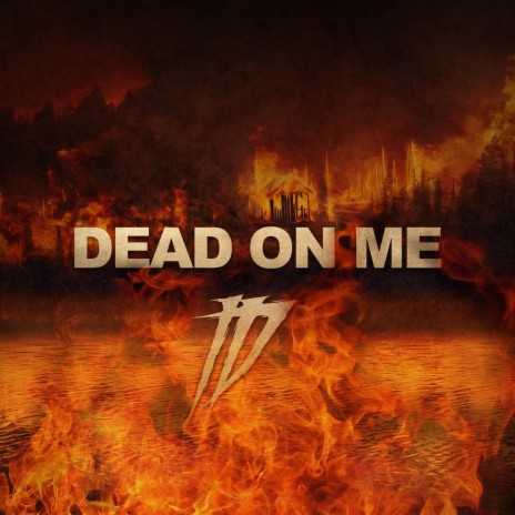 Dead On Me | Boomplay Music