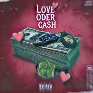 Love oder Cash ft. Encue lyrics | Boomplay Music