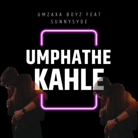 Umphathe Kahle | Boomplay Music