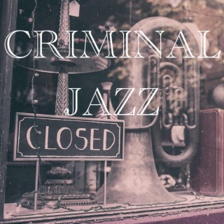 Criminal Jazz