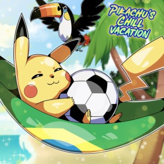 Pikachu's Chill Vacation