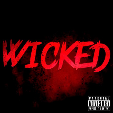 Wicked ft. B1 | Boomplay Music