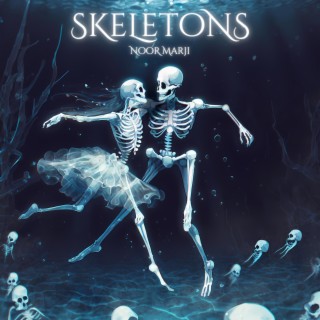 Skeletons lyrics | Boomplay Music