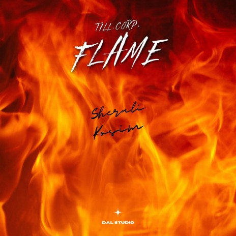 Flame ft. Sherali Kosim | Boomplay Music