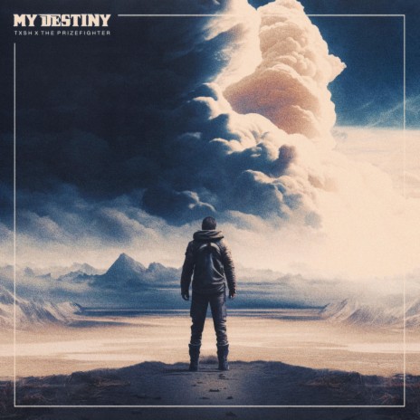 My Destiny ft. Txsh | Boomplay Music