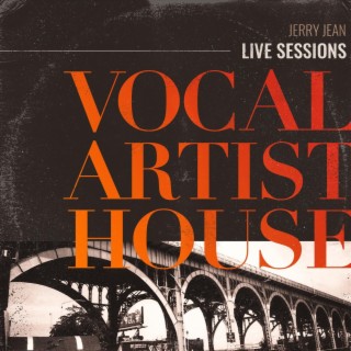 Vocal Artist House (Live Sessions)