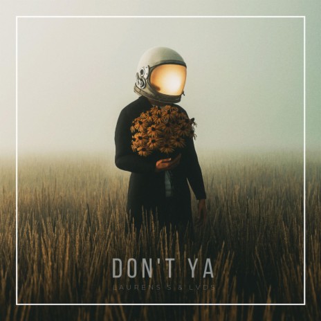 Don't Ya ft. LVDS | Boomplay Music