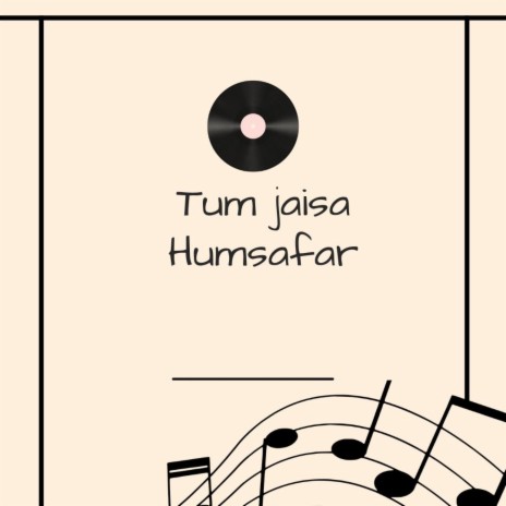 Tum Jaisa Humsafar | Boomplay Music