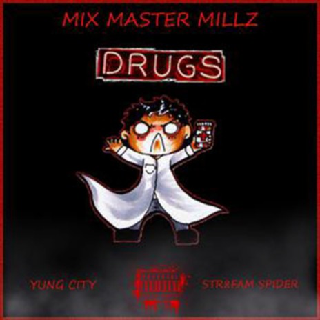 Drugs ft. Str8fam Spider | Boomplay Music