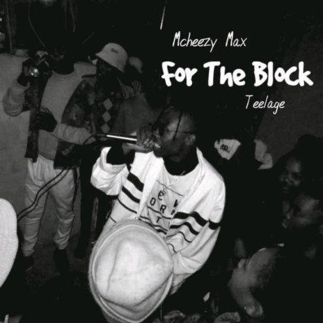 For The Block ft. Teelage | Boomplay Music