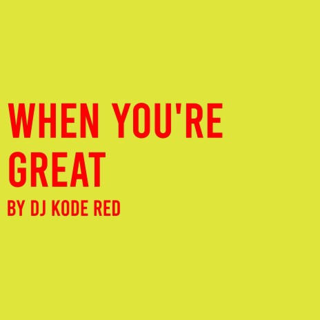 When You're Great (Radio Edit)