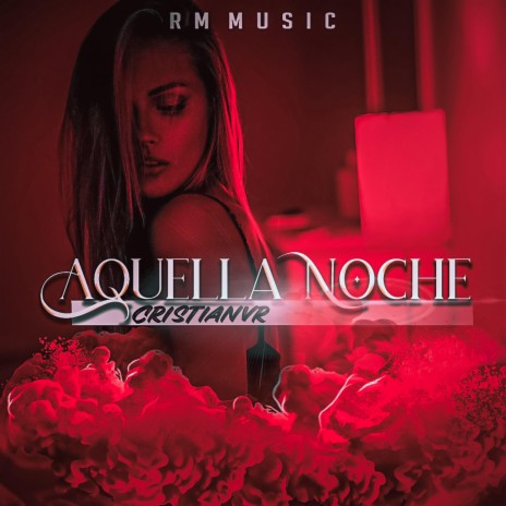 Aquella Noche | Boomplay Music