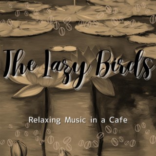 Relaxing Music in a Cafe