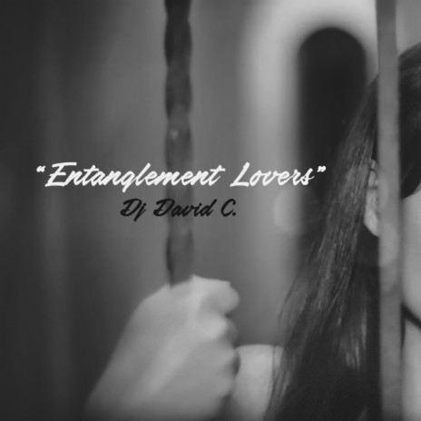 Entanglement Lovers | Boomplay Music