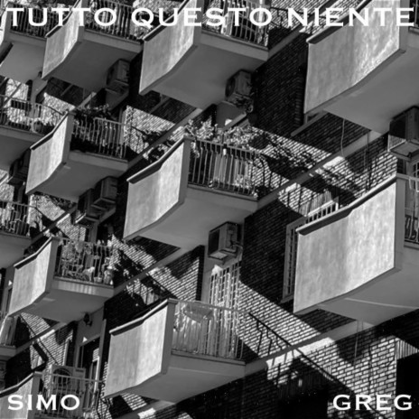 TUTTO QUESTO NIENTE ft. GREG