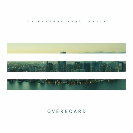 Overboard ft. Najja | Boomplay Music