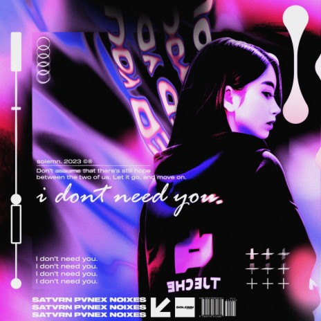 I Don't Need You ft. PVNEX & NOIXES
